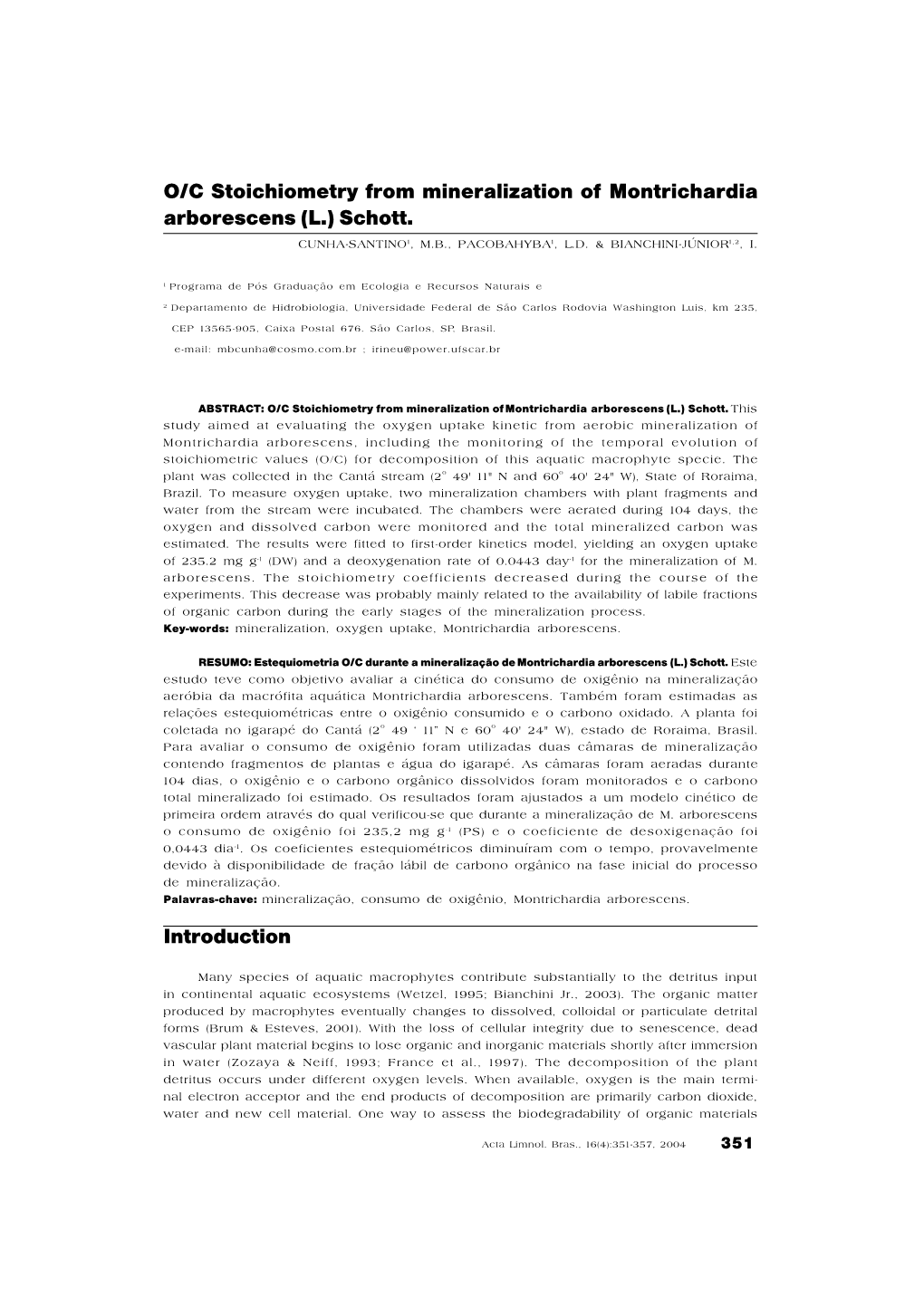 O/C Stoichiometry from Mineralization of Montrichardia Arborescens (L.) Schott