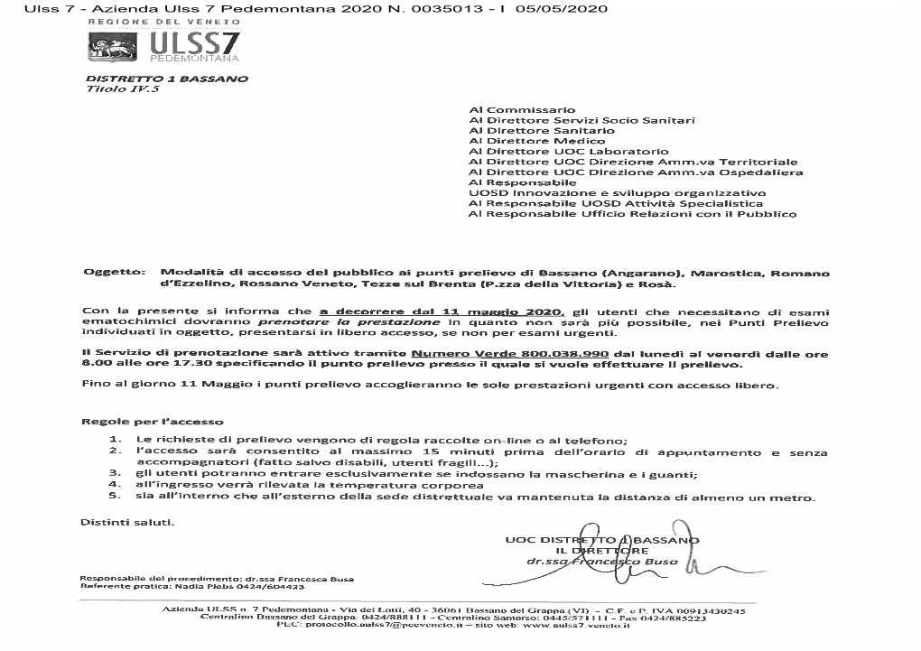 Azienda Ulss 7 Pedemontana 2020 N. 0035013 - I 05/05/2020 RIEPILOGO NUOVA MODALITA’ DI ACCESSO AI PUNTI PRELIEVO TERRITORIALI