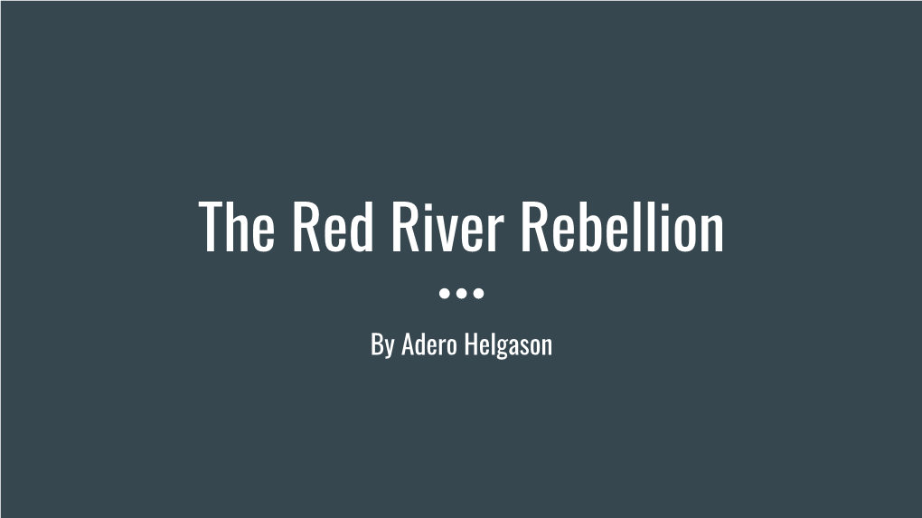 The Red River Rebellion