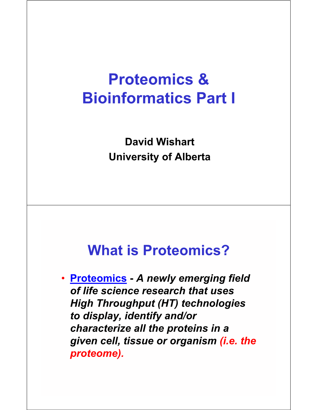 Proteomics & Bioinformatics Part I