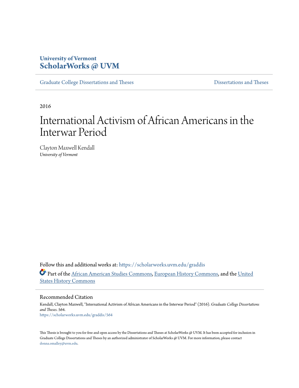 International Activism of African Americans in the Interwar Period Clayton Maxwell Kendall University of Vermont