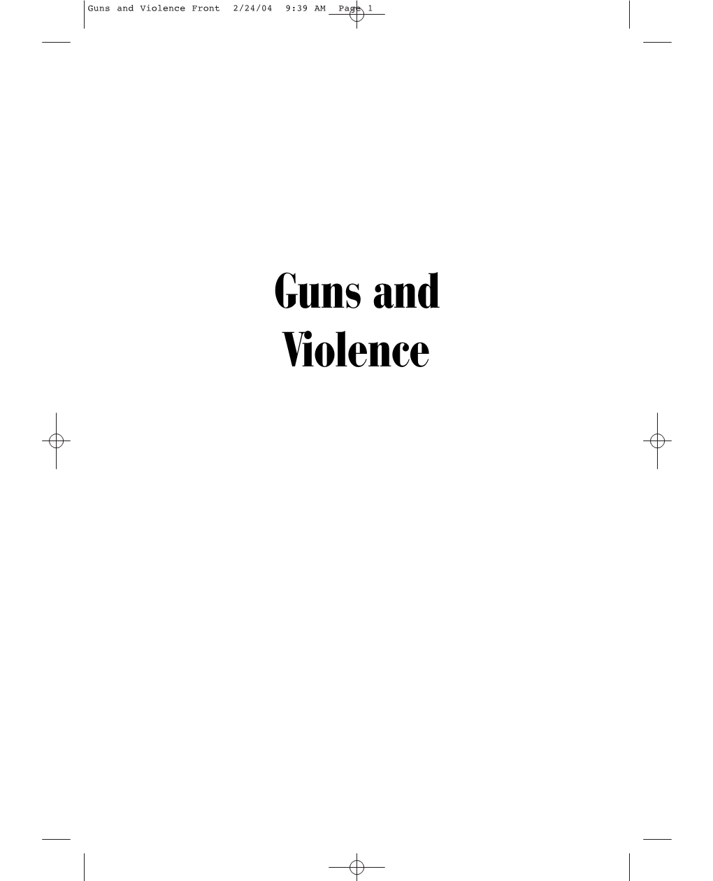 Guns and Violence Front 2/24/04 9:39 AM Page 1