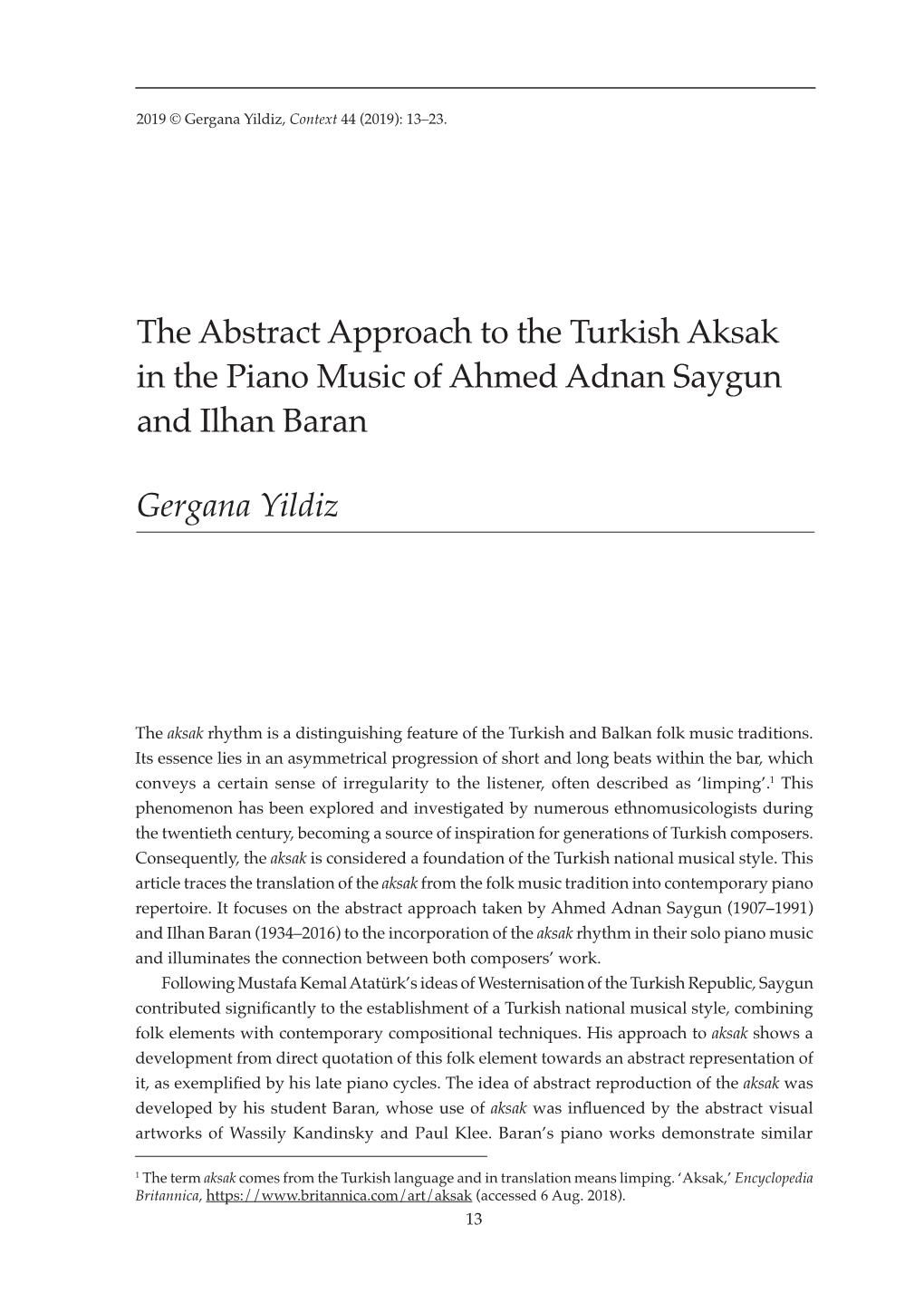 The Abstract Approach to the Turkish Aksak in the Piano Music of Ahmed Adnan Saygun and Ilhan Baran