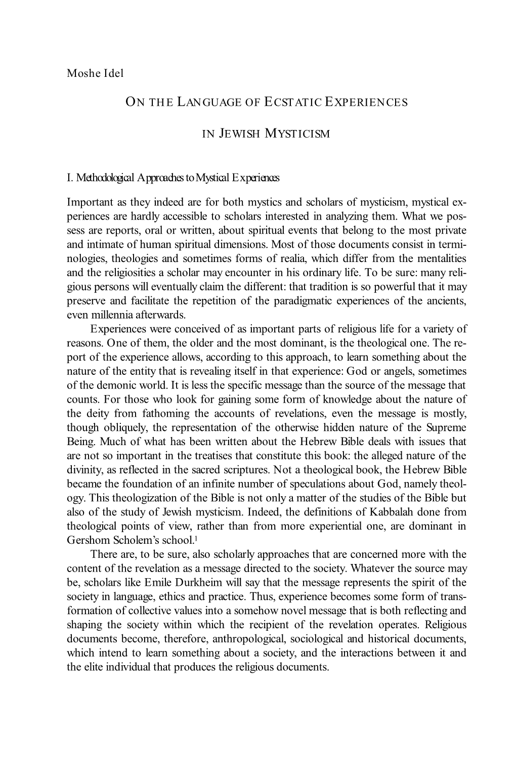 Moshe Idel I. Methodological Approaches to Mystical