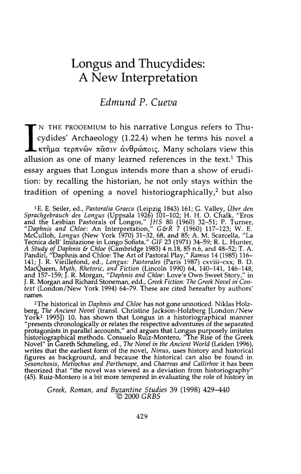 Longus and Thucydides: a New Interpretation Cueva, Edmund P Greek, Roman and Byzantine Studies; Winter 1998; 39, 4; Proquest Pg