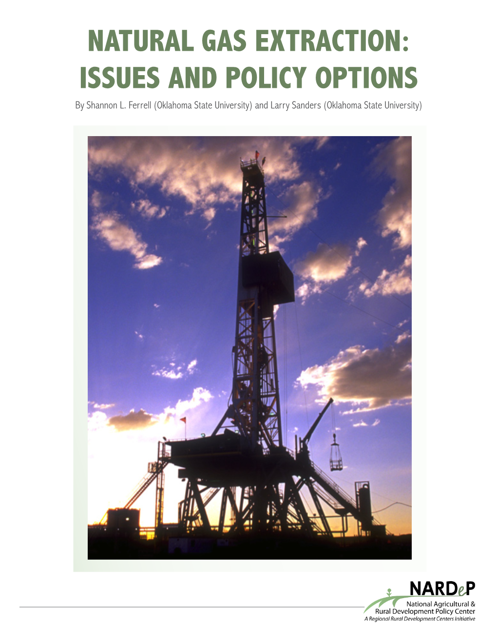 Natural Gas Extraction: Issues and Policy Options by Shannon L