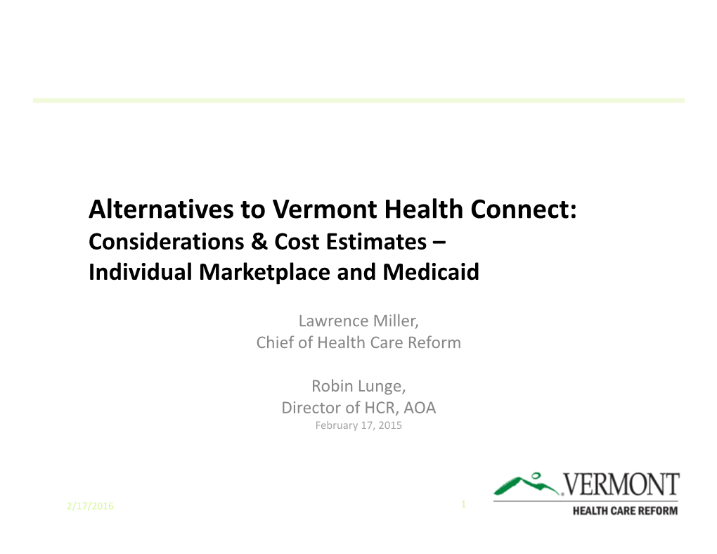 Alternatives to Vermont Health Connect: Considerations & Cost Estimates – Individual Marketplace and Medicaid