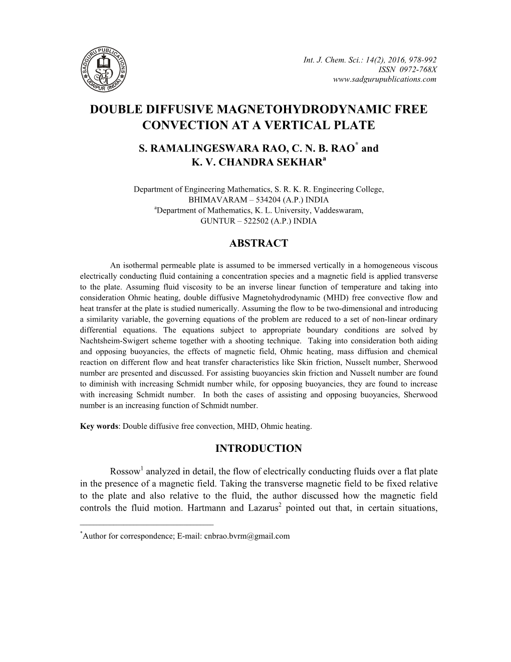 Double Diffusive Magnetohydrodynamic Free Convection at a Vertical Plate