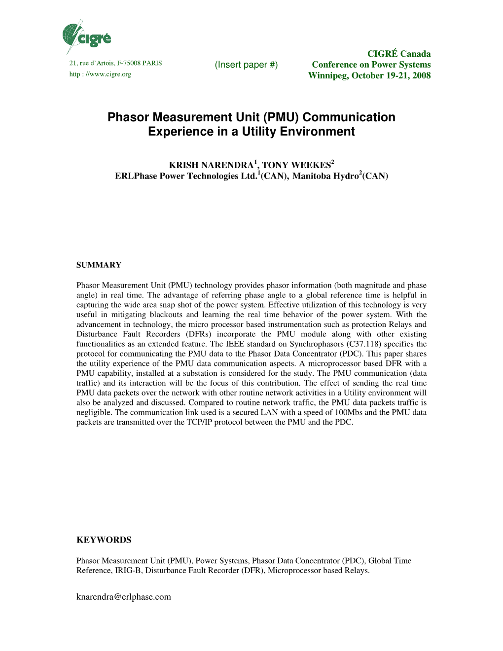 Phasor Measurement Unit (PMU) Communication Experience in a Utility Environment