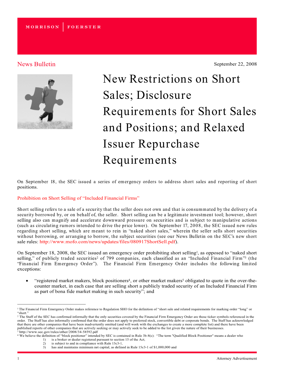 New Restrictions on Short Sales; Disclosure Requirements for Short Sales and Positions; and Relaxed Issuer Repurchase Requirements