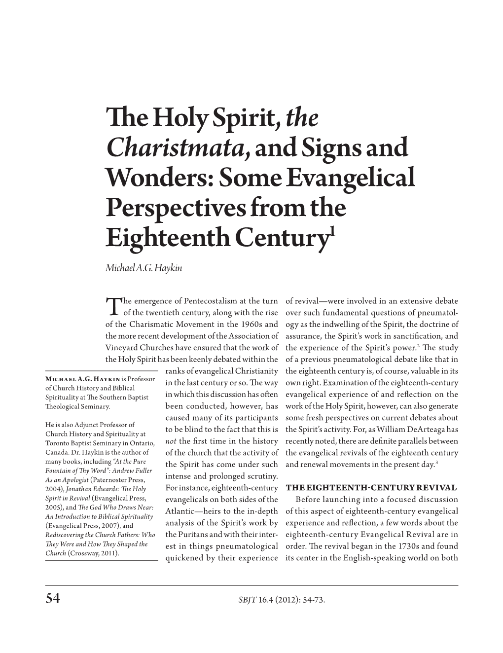 The Holy Spirit, the Charistmata, and Signs and Wonders: Some Evangelical Perspectives from the Eighteenth Century1 Michael A.G