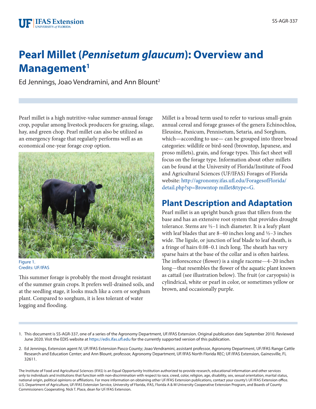 Pearl Millet (Pennisetum Glaucum): Overview and Management1 Ed Jennings, Joao Vendramini, and Ann Blount2