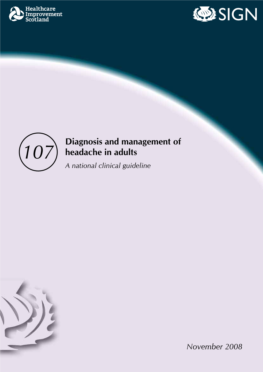 Diagnosis and Management of Headache in Adults a National Clinical Guideline