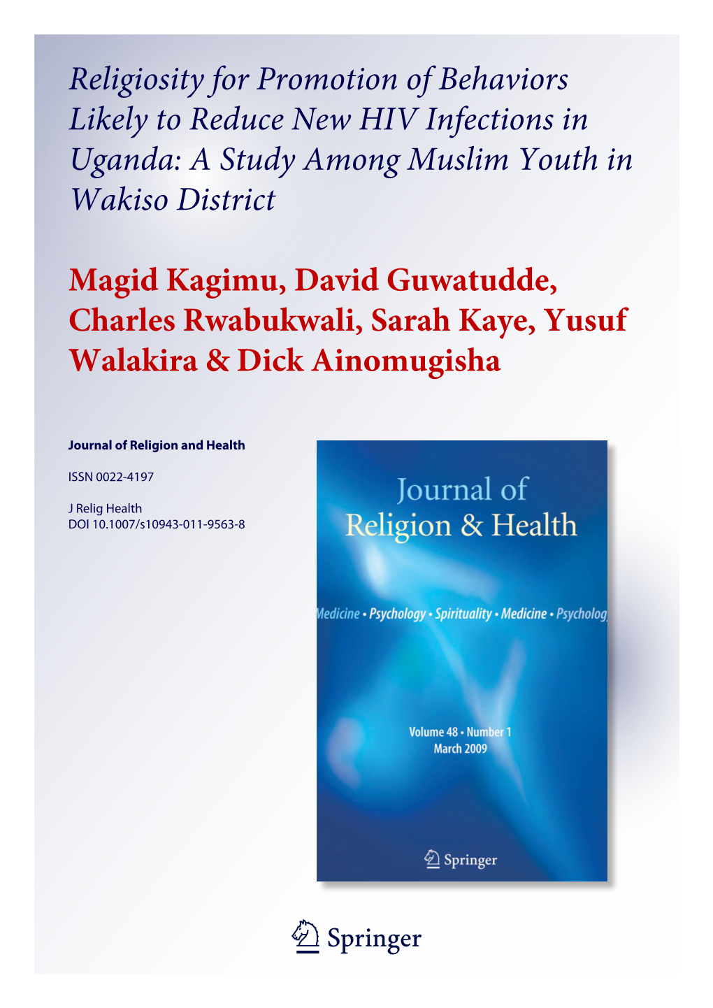 Religiosity for Promotion of Behaviors Likely to Reduce New HIV Infections in Uganda: a Study Among Muslim Youth in Wakiso District