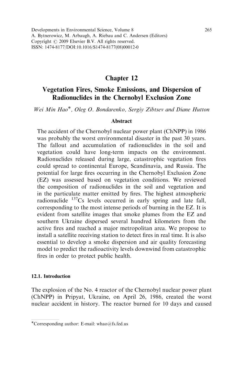 Vegetation Fires, Smoke Emissions, and Dispersion of Radionuclides in the Chernobyl Exclusion Zone Wei Min Haoã, Oleg O