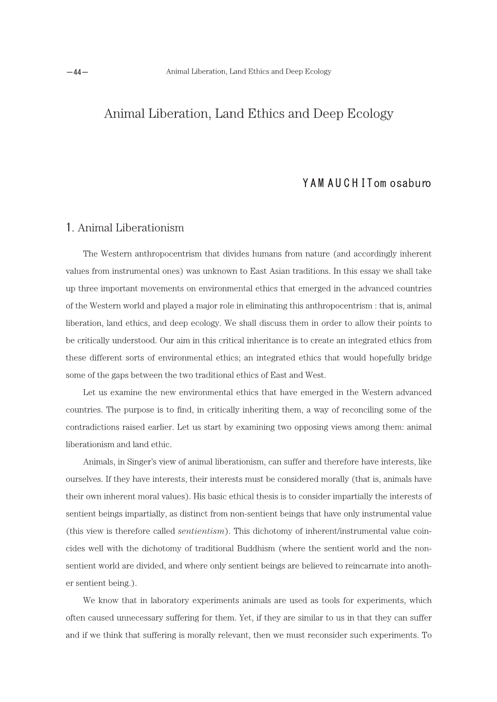 Animal Liberation, Land Ethics and Deep Ecology