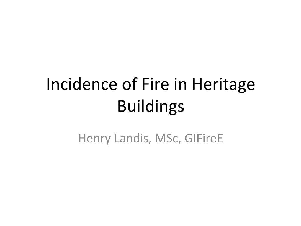 Incidence of Fire in Heritage Buildings