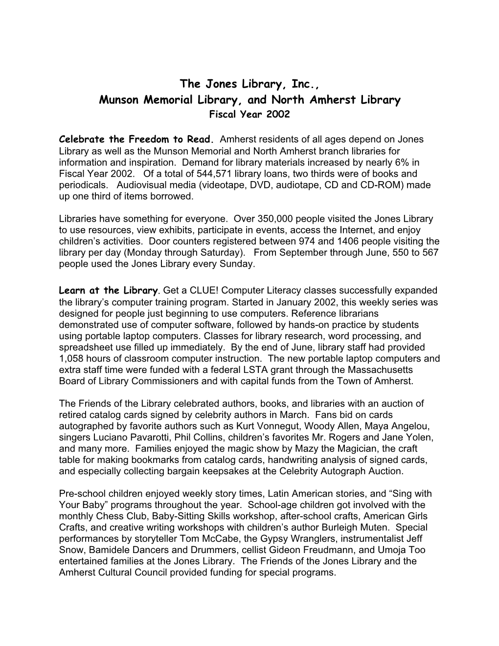 The Jones Library, Inc., Munson Memorial Library, and North Amherst Library Fiscal Year 2002