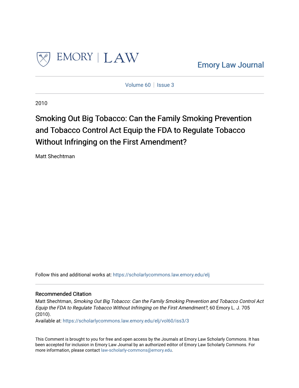 Can the Family Smoking Prevention and Tobacco Control Act Equip the FDA to Regulate Tobacco Without Infringing on the First Amendment?