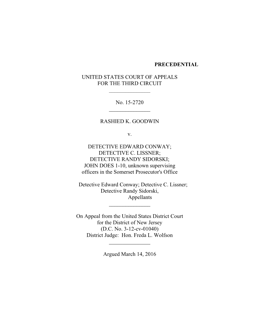 PRECEDENTIAL UNITED STATES COURT of APPEALS for the THIRD CIRCUIT No. 15-2720 RASHIED K. GOODWIN