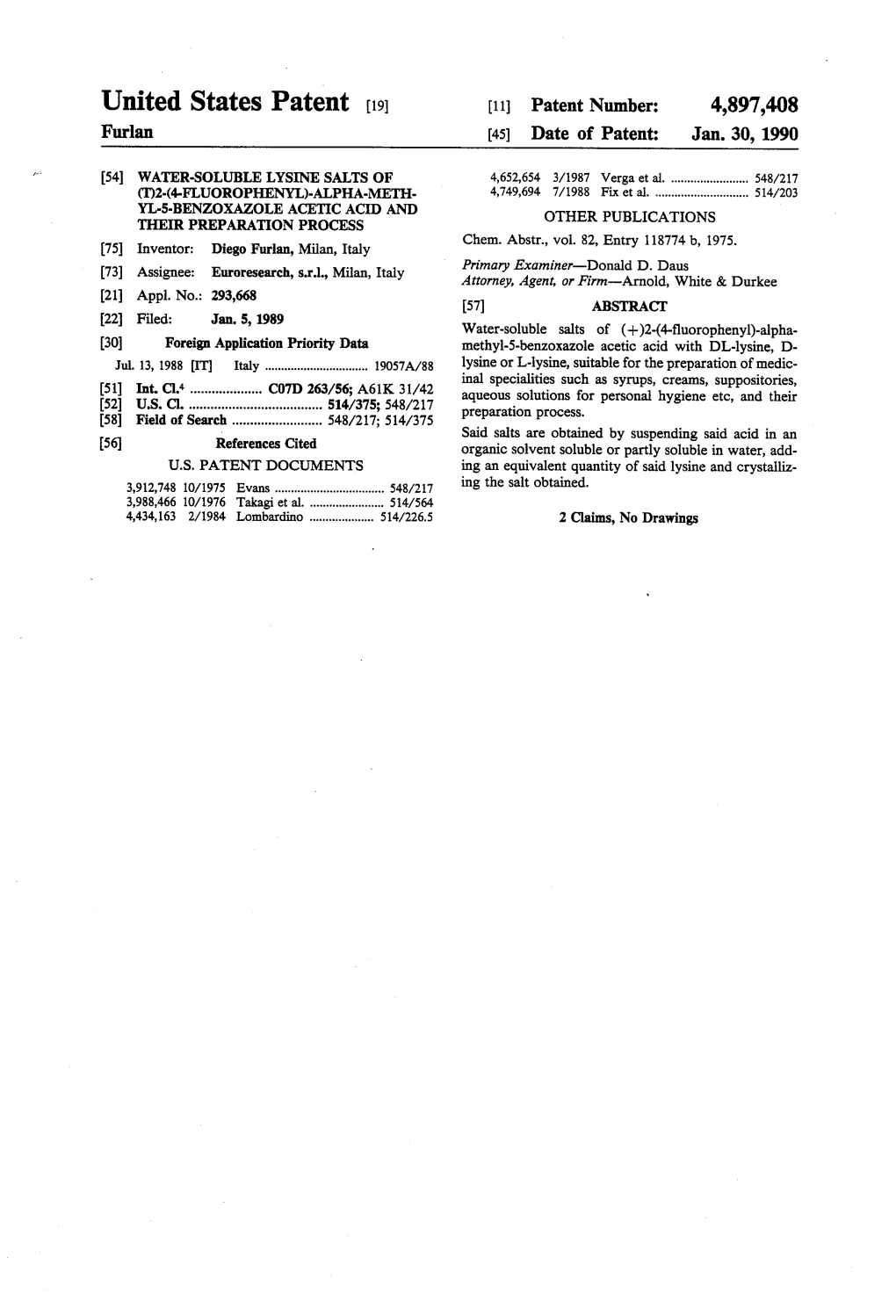 United States Patent (19) (11 Patent Number: 4,897,408 Furlan (45) Date of Patent: Jan