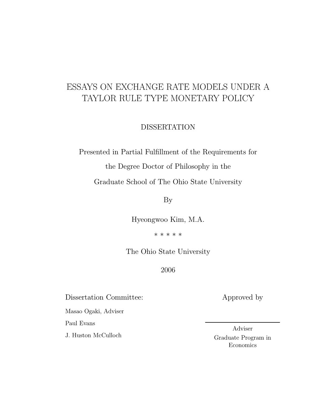 Essays on Exchange Rate Models Under a Taylor Rule Type Monetary Policy