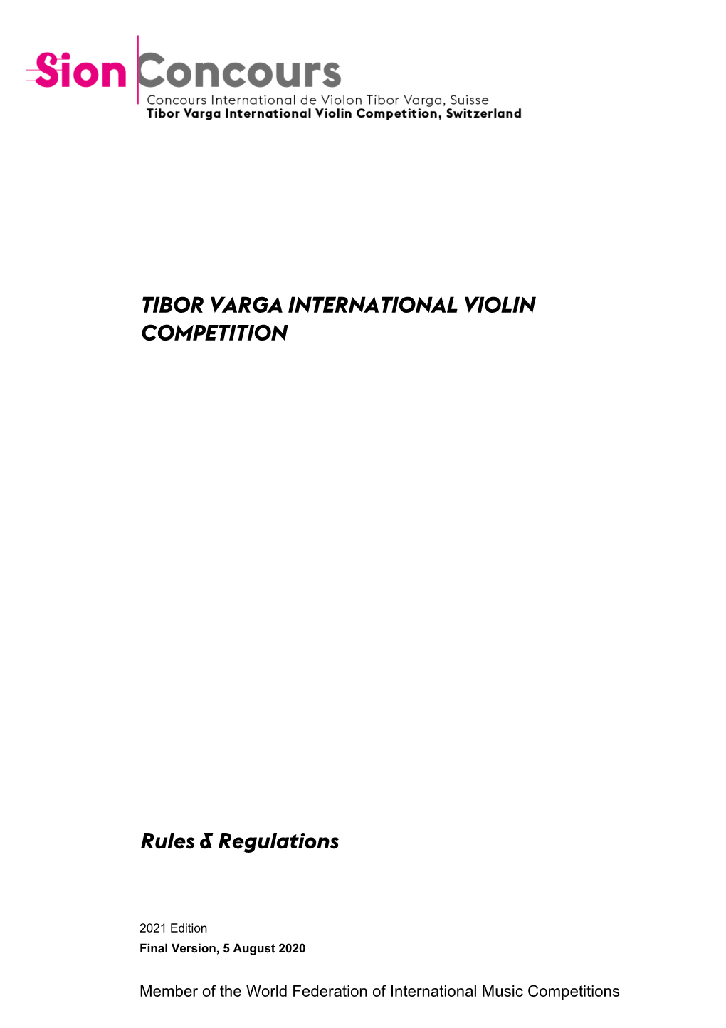 Rules & Regulations TIBOR VARGA INTERNATIONAL VIOLIN
