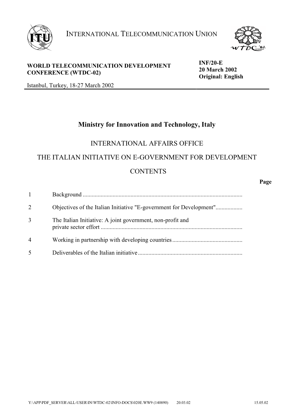 THE ITALIAN INITIATIVE on E-GOVERNMENT for DEVELOPMENT CONTENTS Page