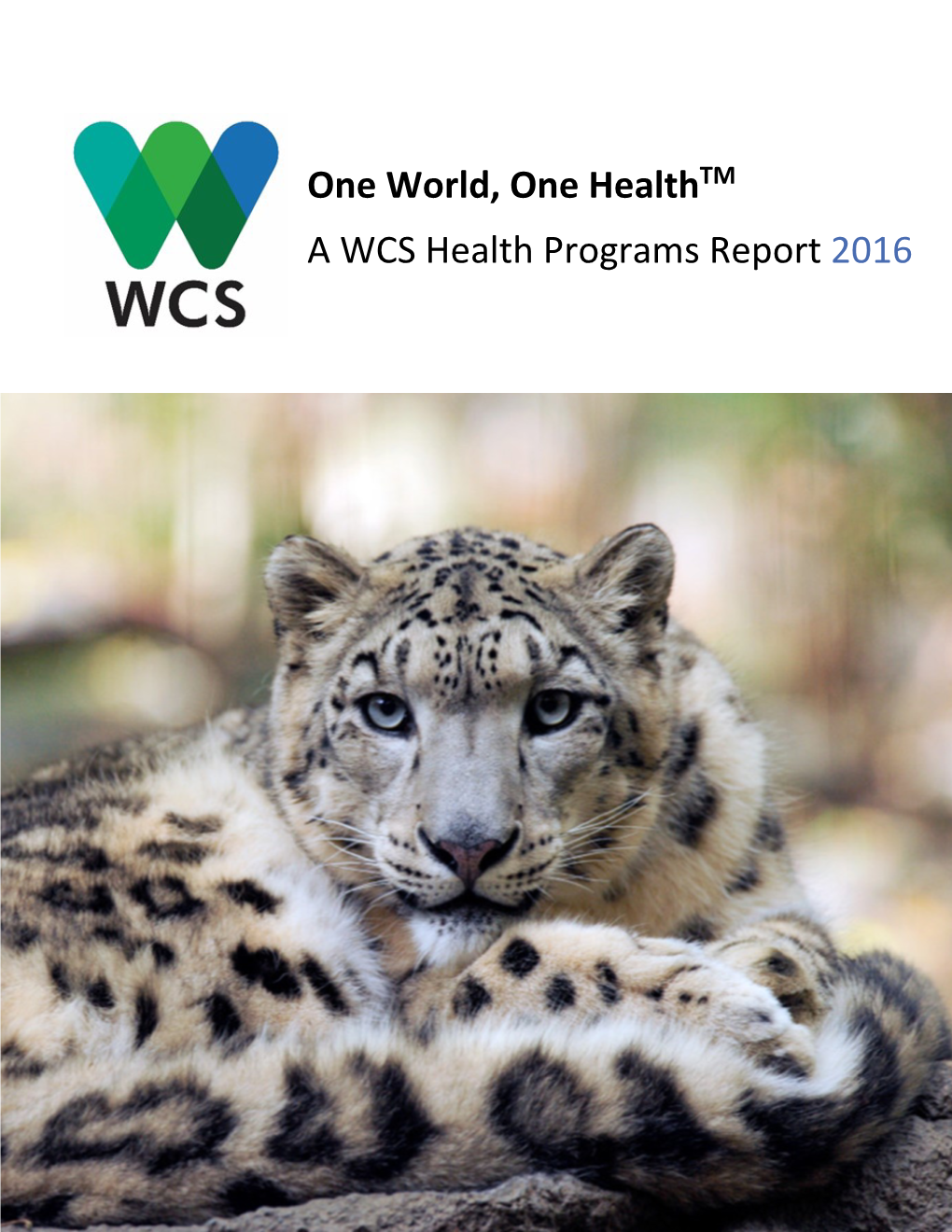 One World, One Healthtm a WCS Health Programs Report 2016