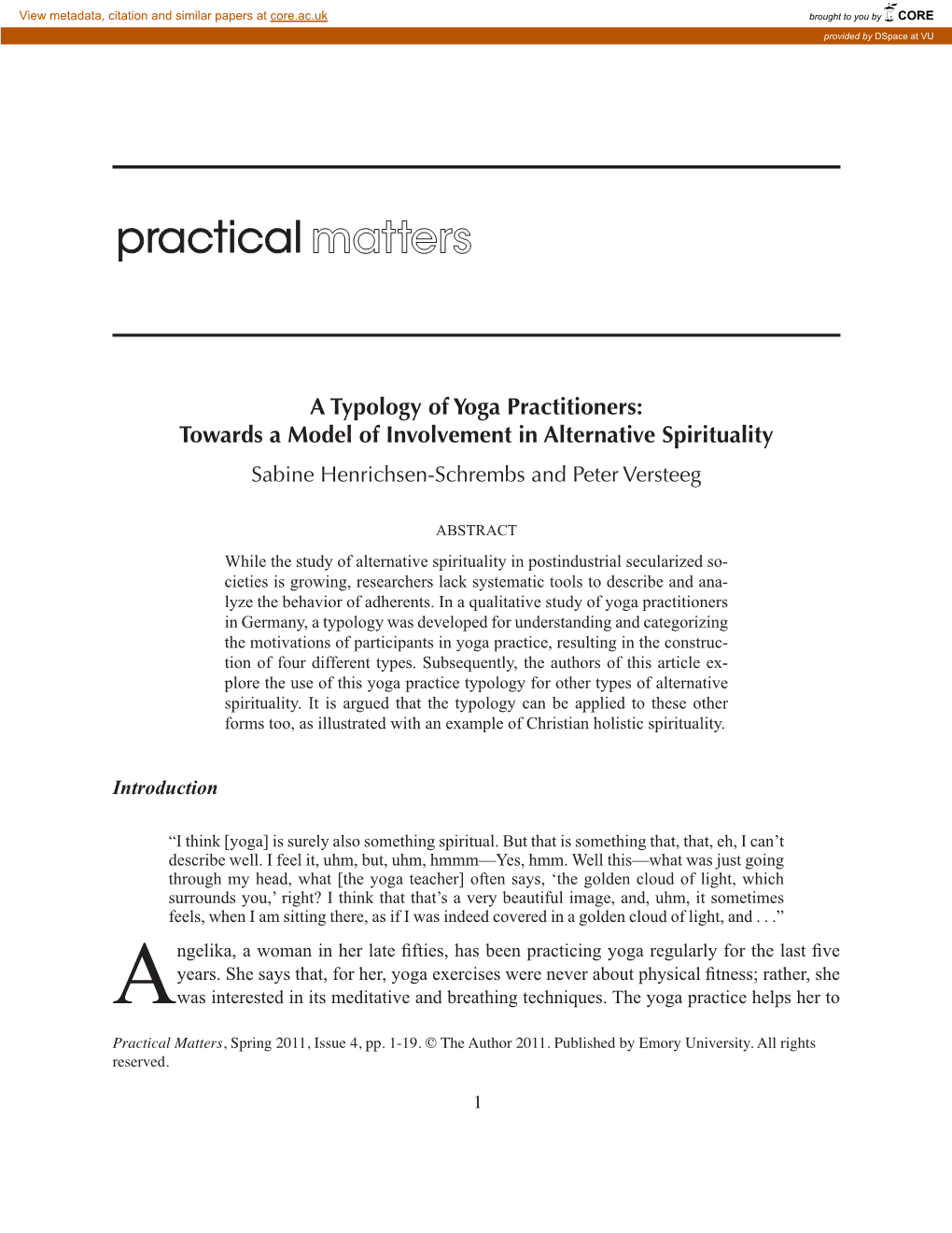 A Typology of Yoga Practitioners: Towards a Model of Involvement in Alternative Spirituality Sabine Henrichsen-Schrembs and Peter Versteeg