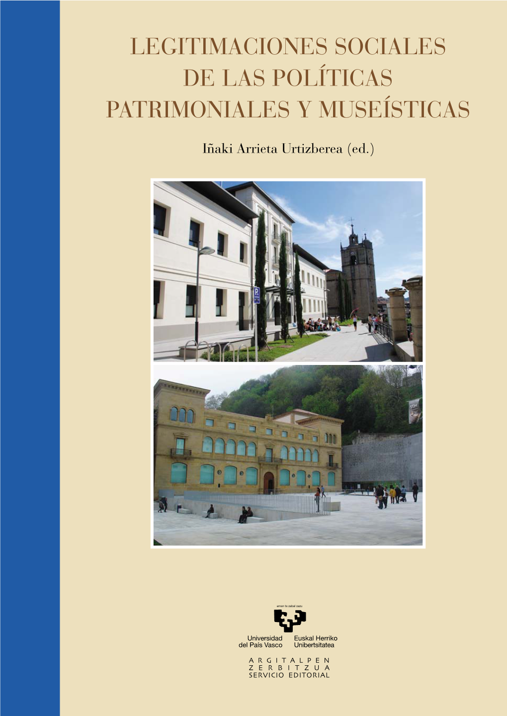 Legitimaciones Sociales De Las Políticas Patrimoniales Y Museísticas