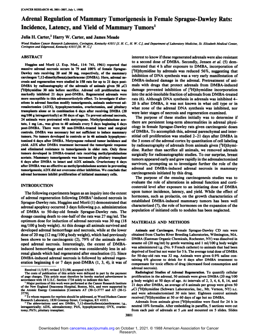 Adrenal Regulation of Mammary Tumorigenesis in Female Sprague-Dawley Rats: Incidence, Latency, and Yield of Mammary Tumors1