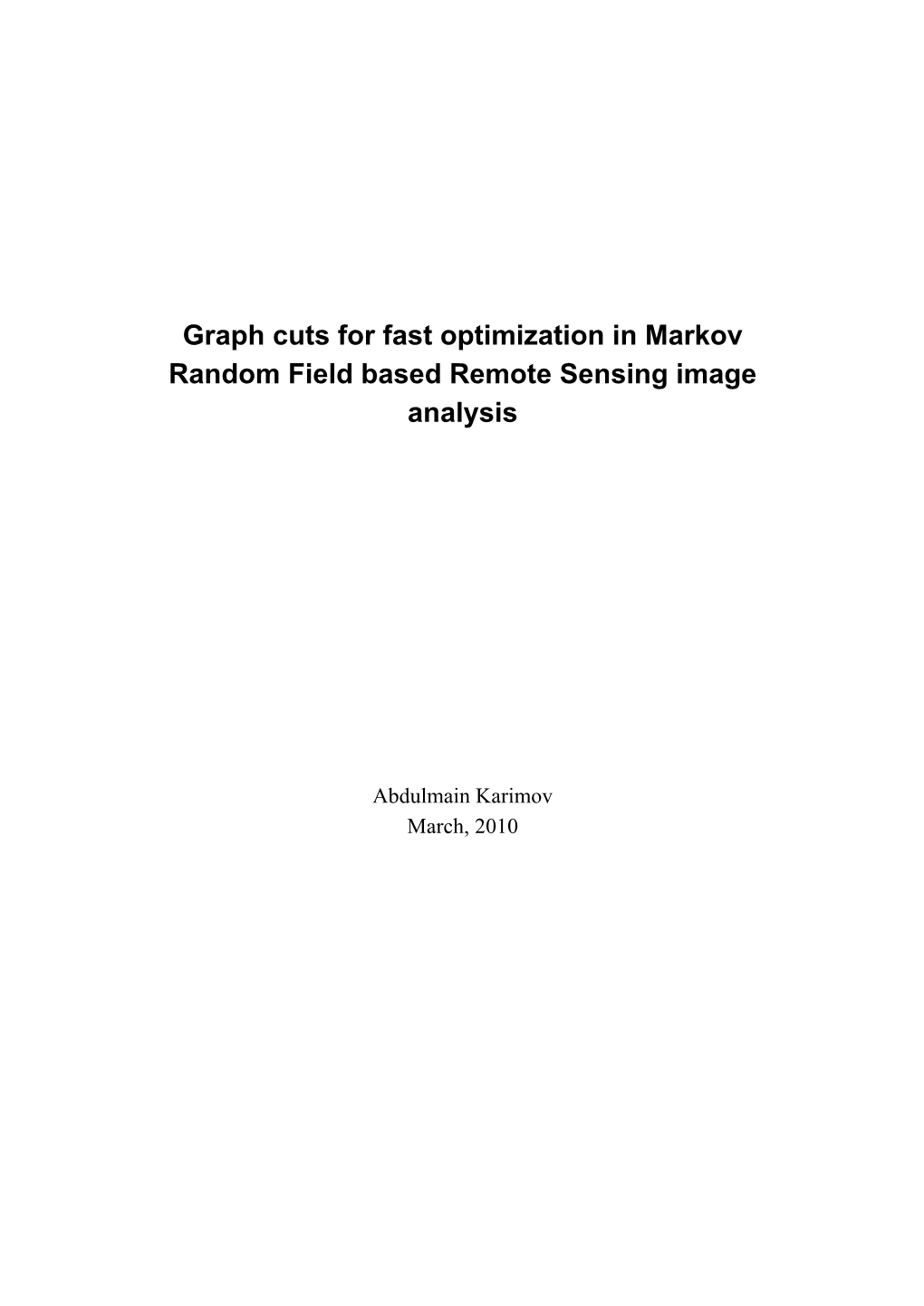 Graph Cuts for Fast Optimization in Markov Random Field Based Remote Sensing Image Analysis