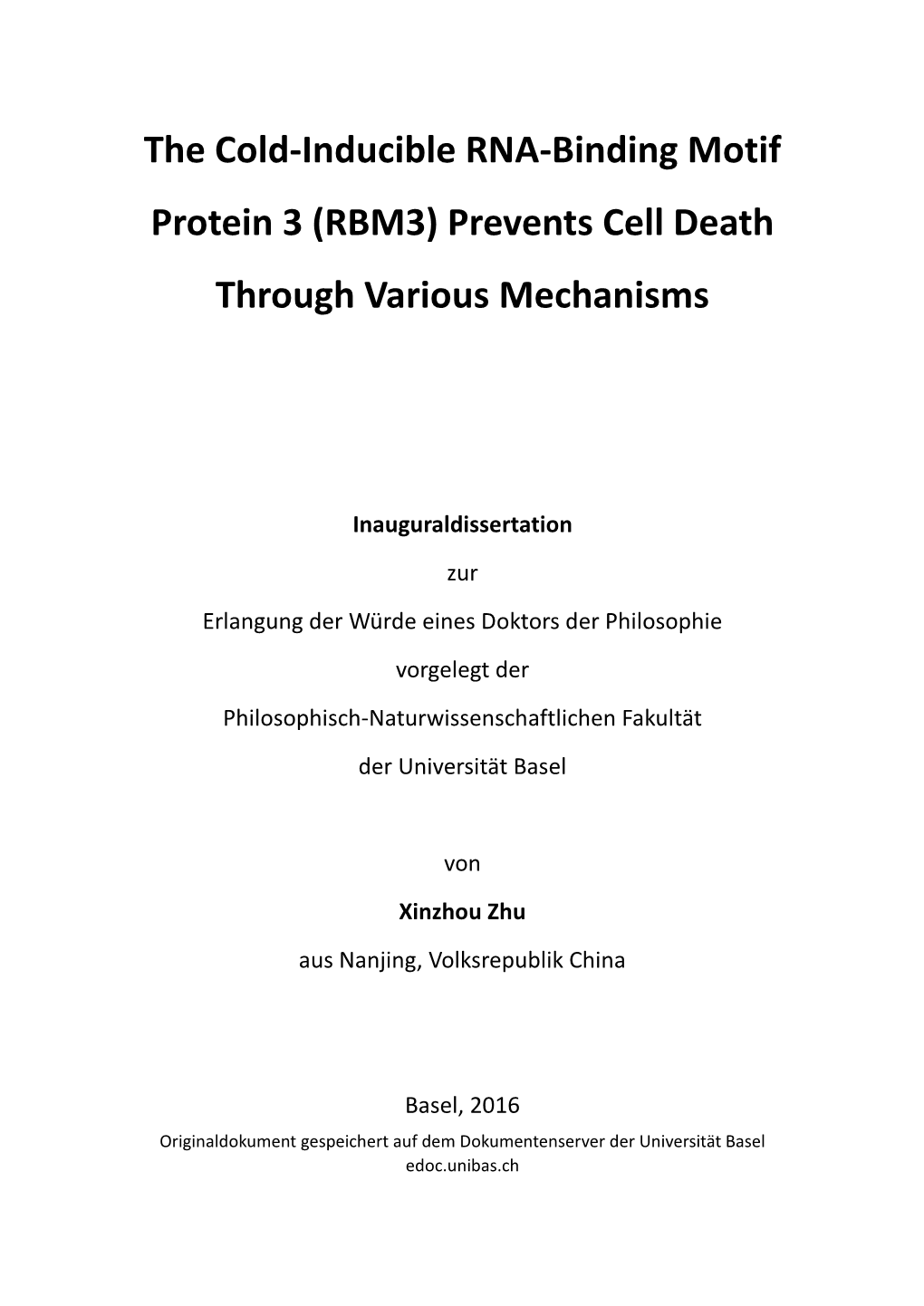 The Cold-Inducible RNA-Binding Motif Protein 3 (RBM3) Prevents Cell Death Through Various Mechanisms