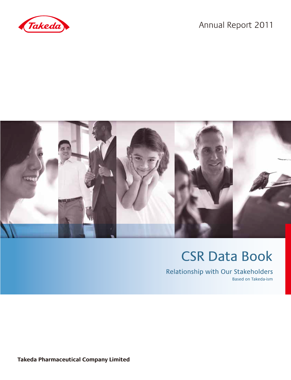 CSR Data Book Relationship with Our Stakeholders Based on Takeda-Ism