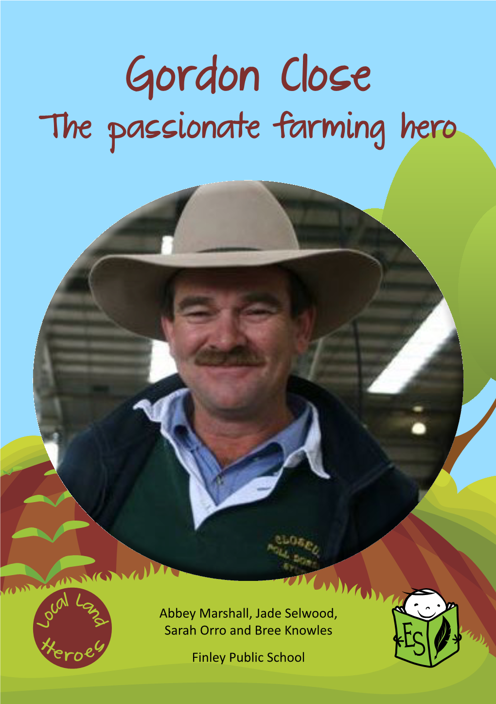 Gordon Close the Passionate Farming Hero