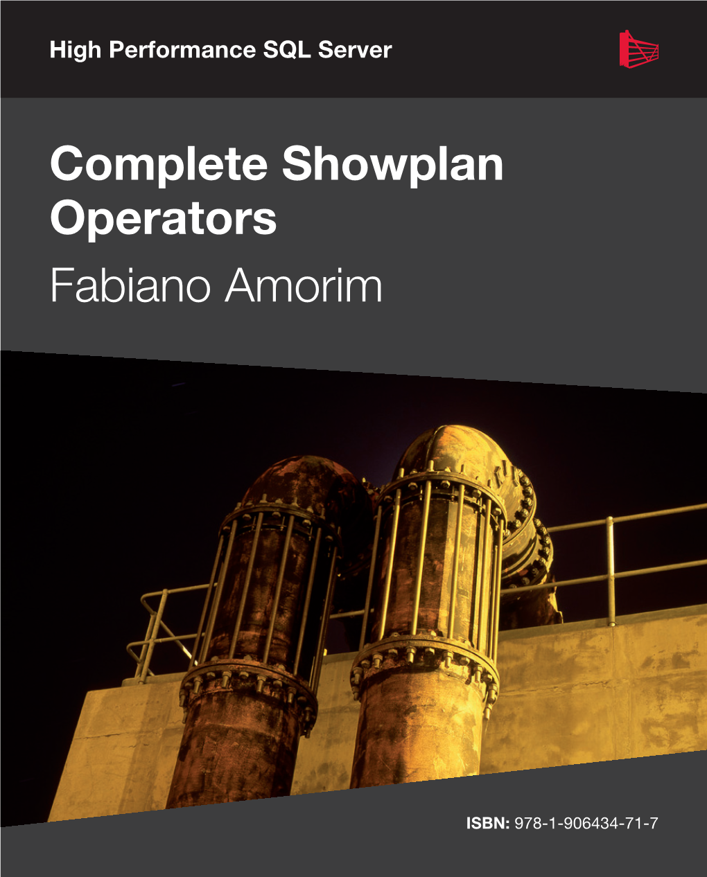 Complete Showplan Operators Fabiano Amorim