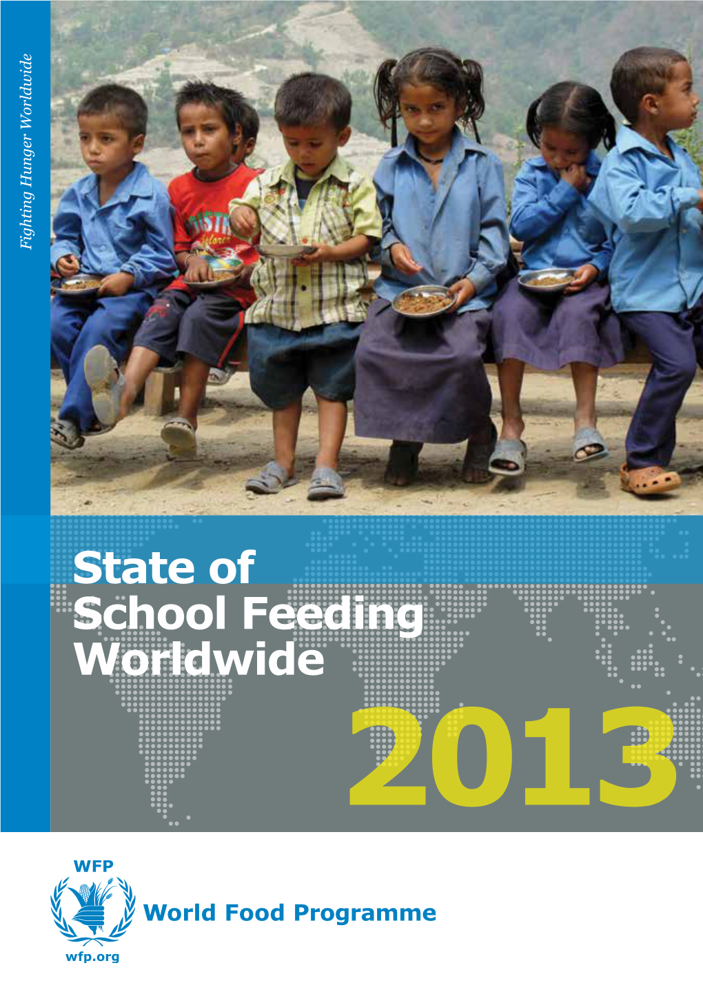 State of School Feeding Worldwide 2013 II