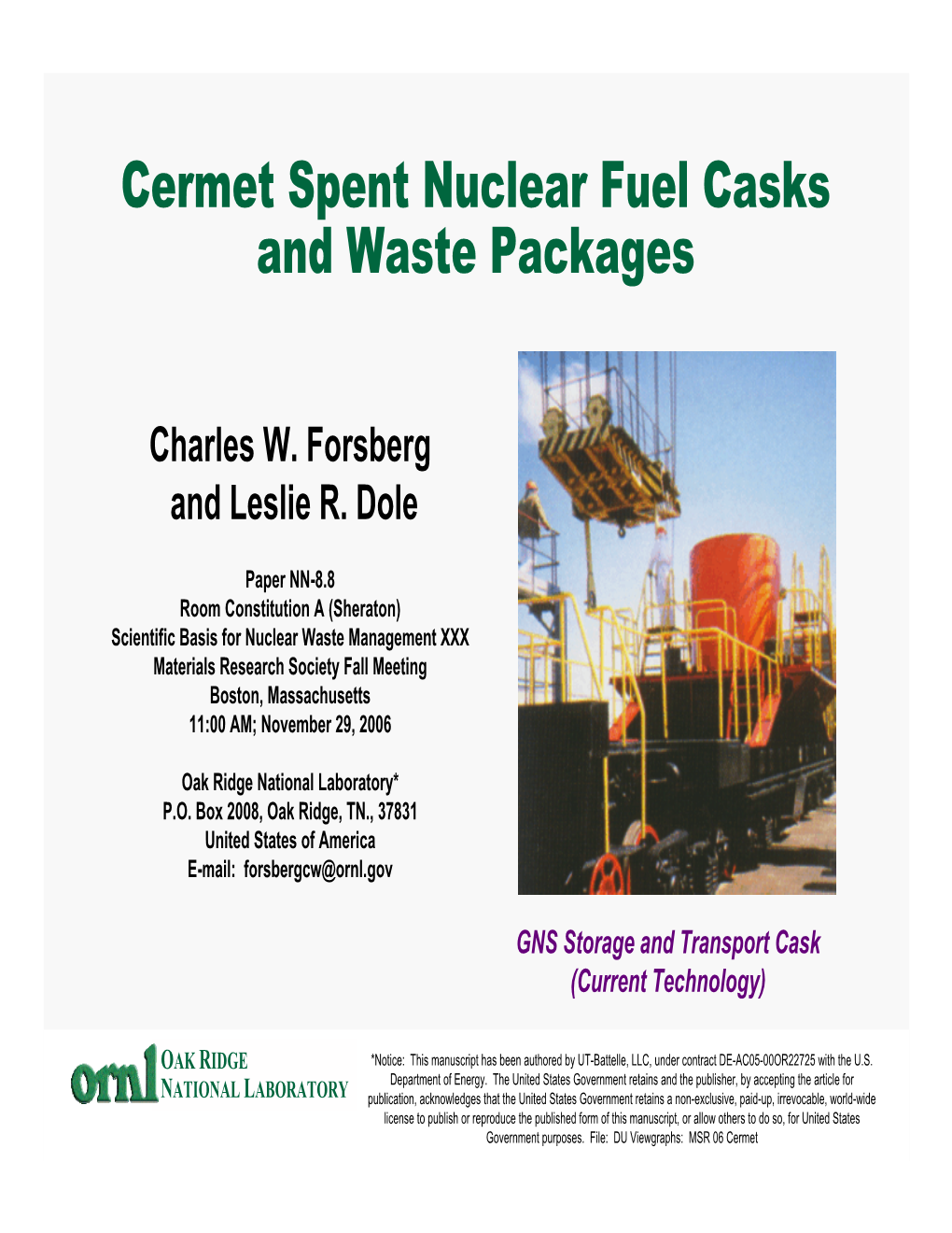 Cermet Spent Nuclear Fuel Casks and Waste Packages