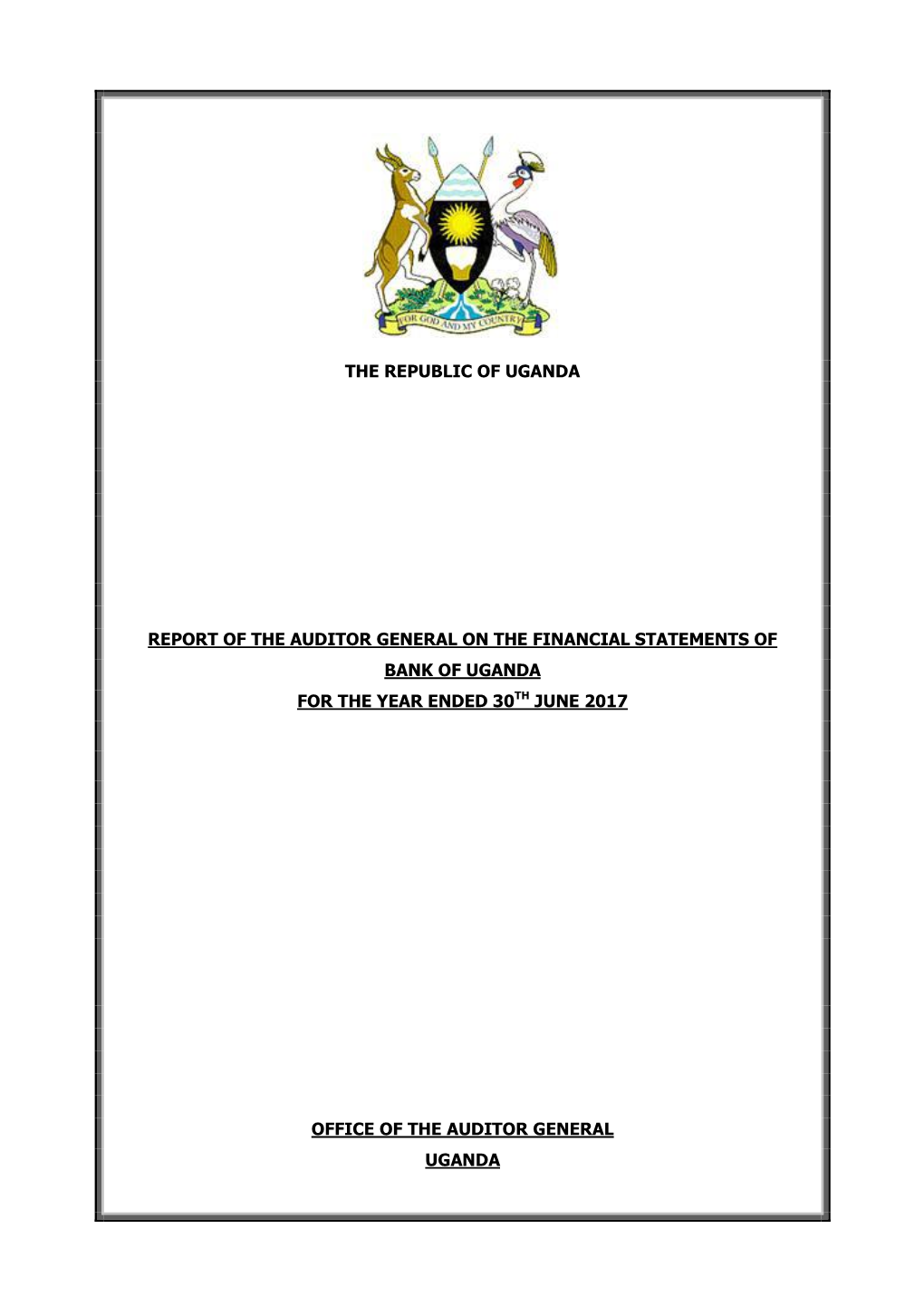 The Republic of Uganda Report of the Auditor