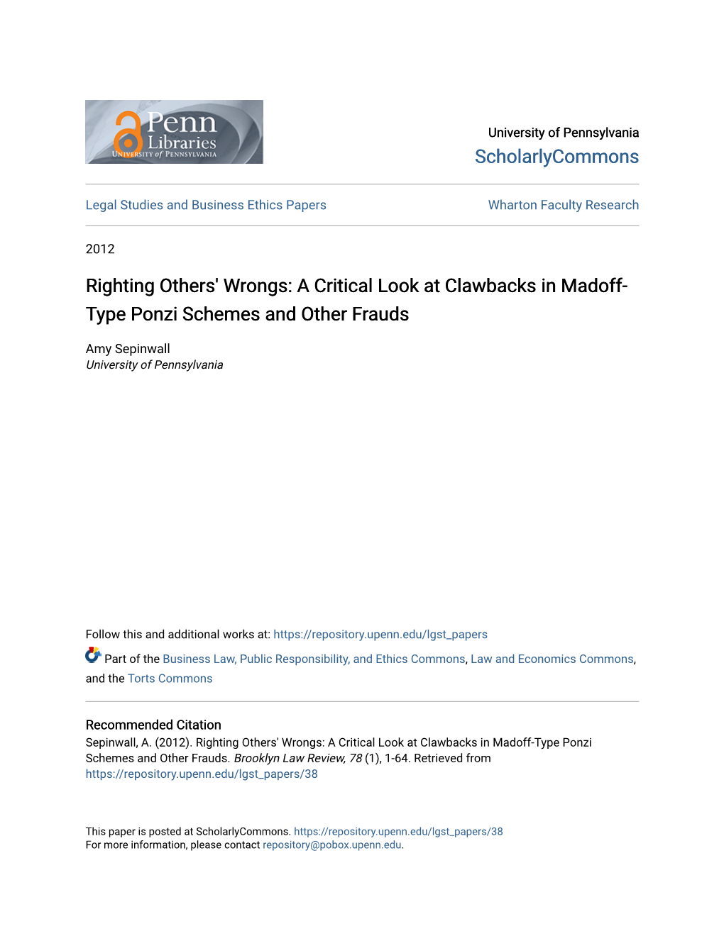 Righting Others' Wrongs: a Critical Look at Clawbacks in Madoff-Type Ponzi Schemes and Other Frauds