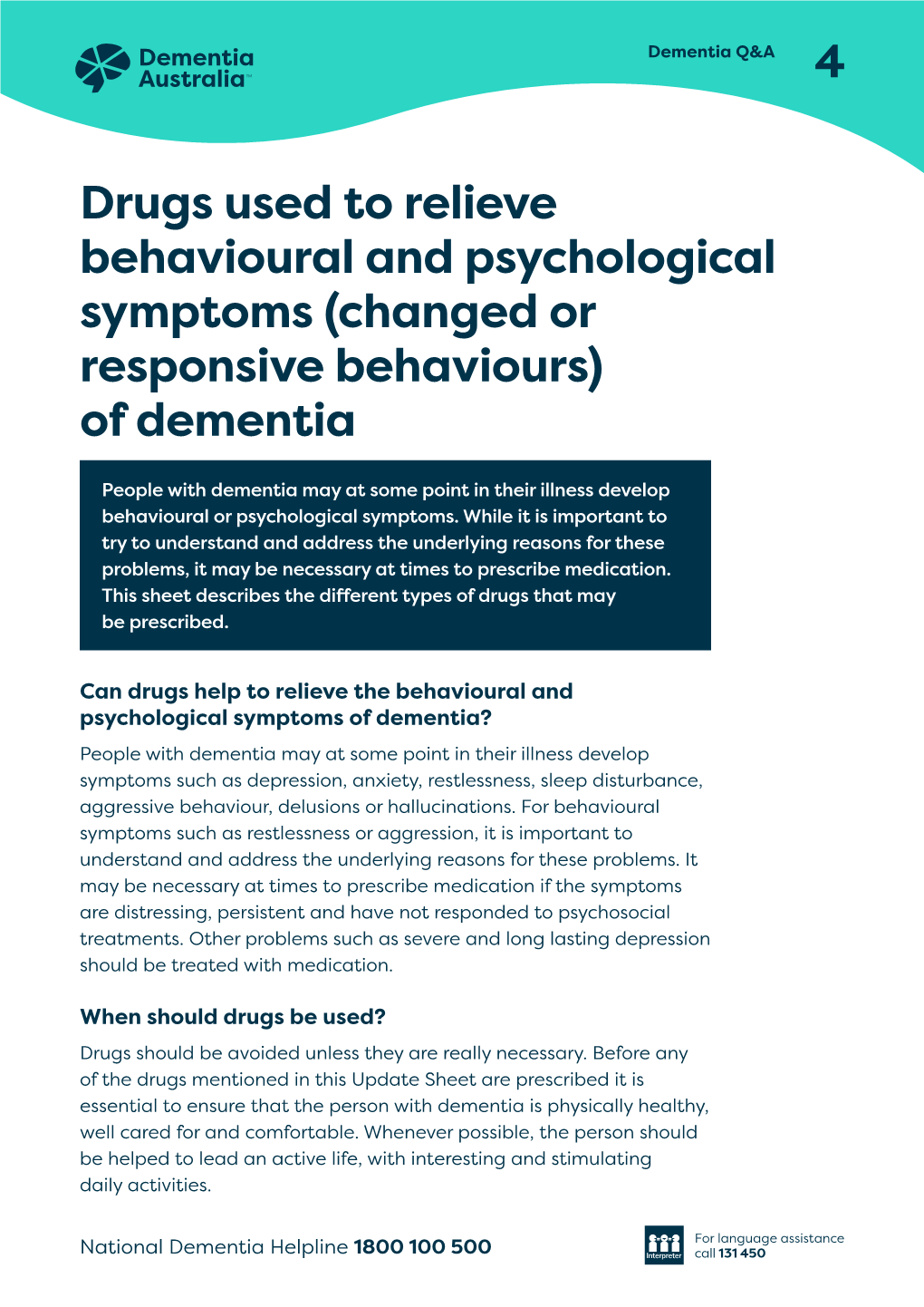 Drugs Used to Relieve Behavioural and Psychological Symptoms (Changed Or Responsive Behaviours) of Dementia