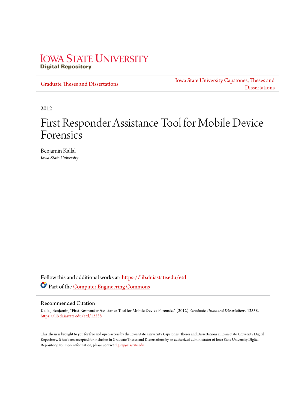 First Responder Assistance Tool for Mobile Device Forensics Benjamin Kallal Iowa State University