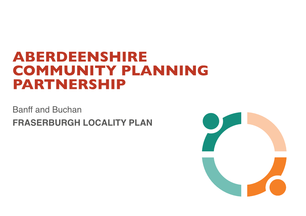 Banff and Buchan FRASERBURGH LOCALITY PLAN CONTENTS PAGE