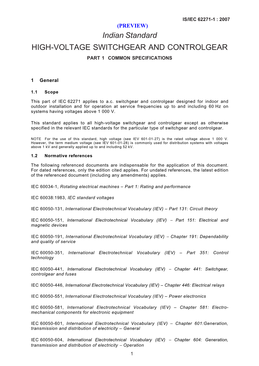 Indian Standard HIGH-VOLTAGE SWITCHGEAR and CONTROLGEAR PART 1 COMMON SPECIFICATIONS