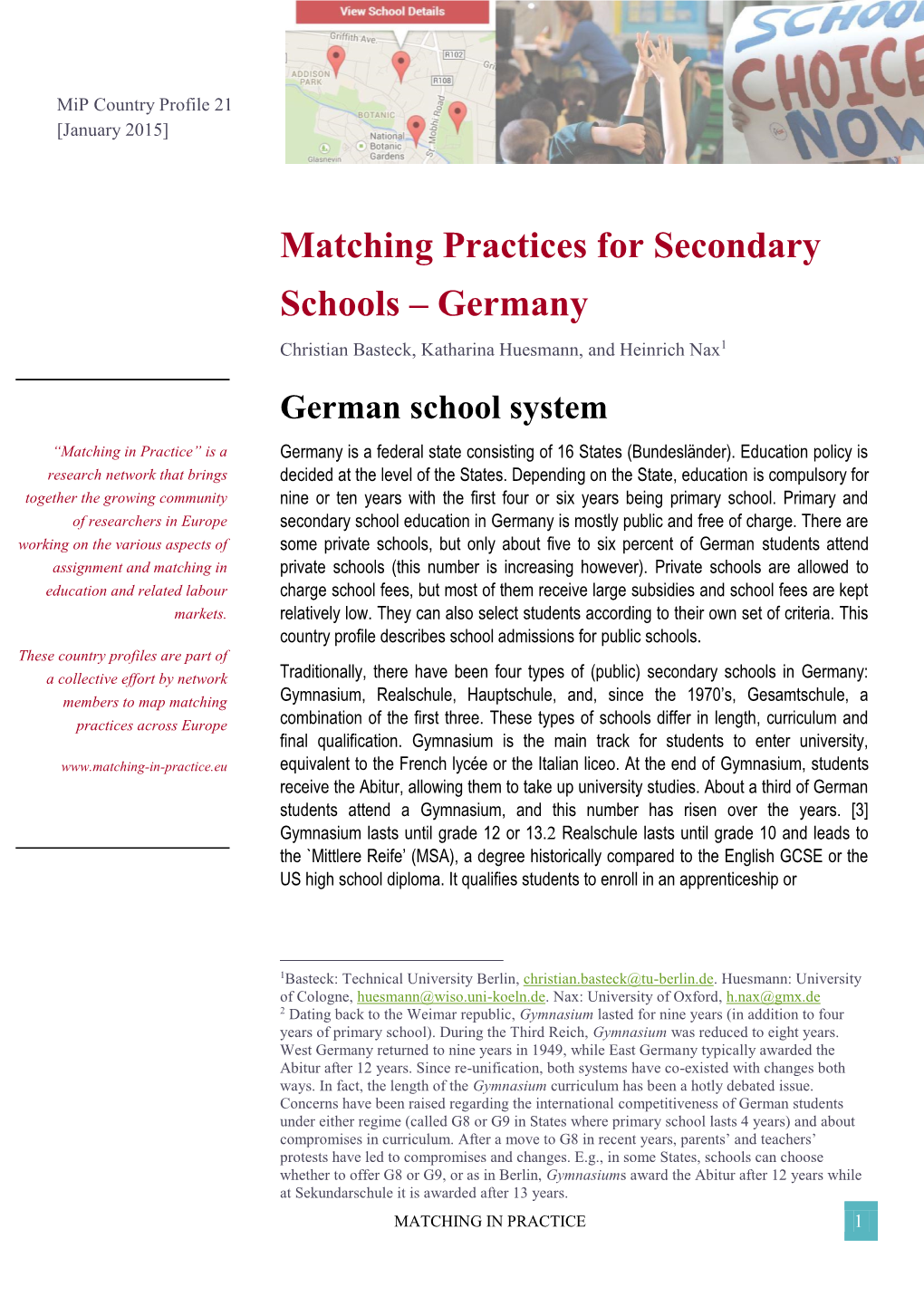 Matching Practices for Secondary Schools – Germany Christian Basteck, Katharina Huesmann, and Heinrich Nax1