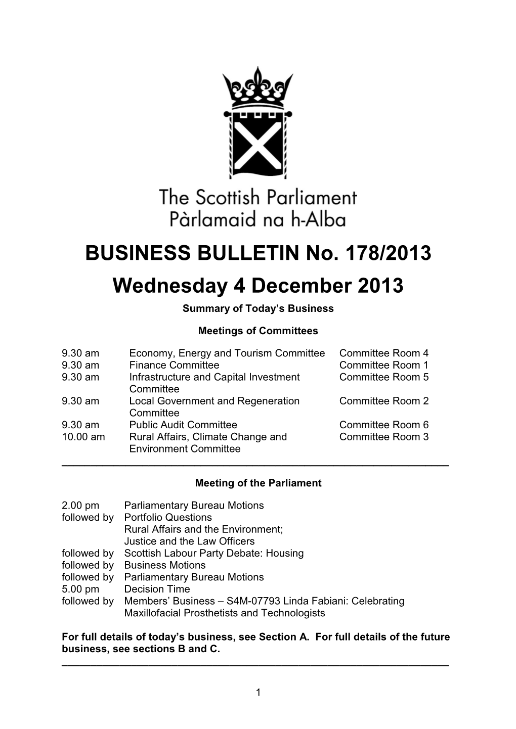 BUSINESS BULLETIN No. 178/2013 Wednesday 4 December 2013 Summary of Today’S Business