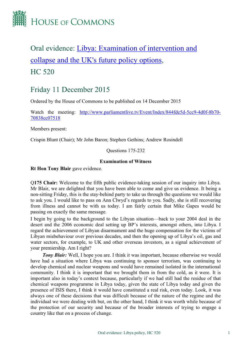 Oral Evidence: Libya: Examination of Intervention and Collapse and the UK's Future Policy Options, HC 520