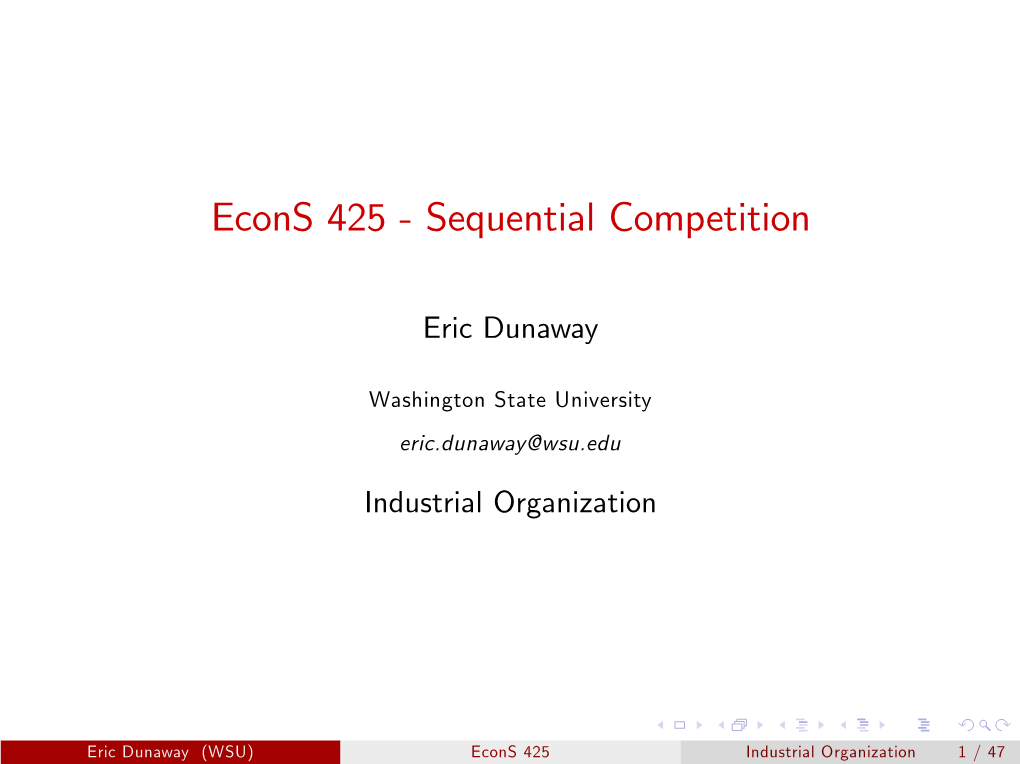 Econs 425 % Sequential Competition