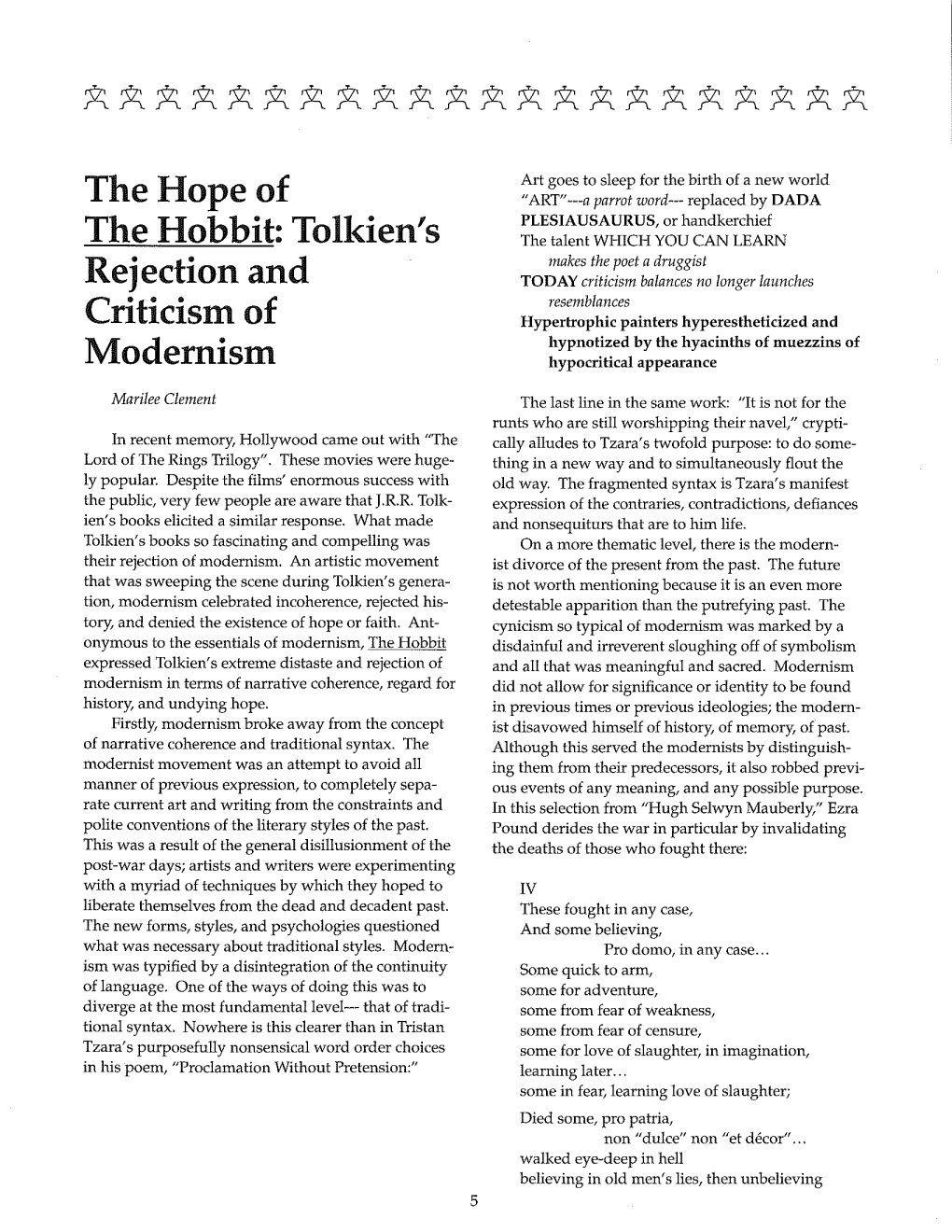 The Hope of the Hobbit: Tolkien's Rejection and Criticism of Modernism